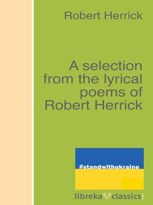 cover image of A selection from the lyrical poems of Robert Herrick
